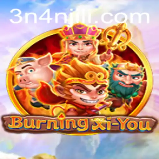 BurningXiYou: An Immersive Gaming Adventure with 3N4N.COM